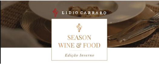 Jantar harmonizado Season Wine & Food na Vinícola Lidio Carraro Julho